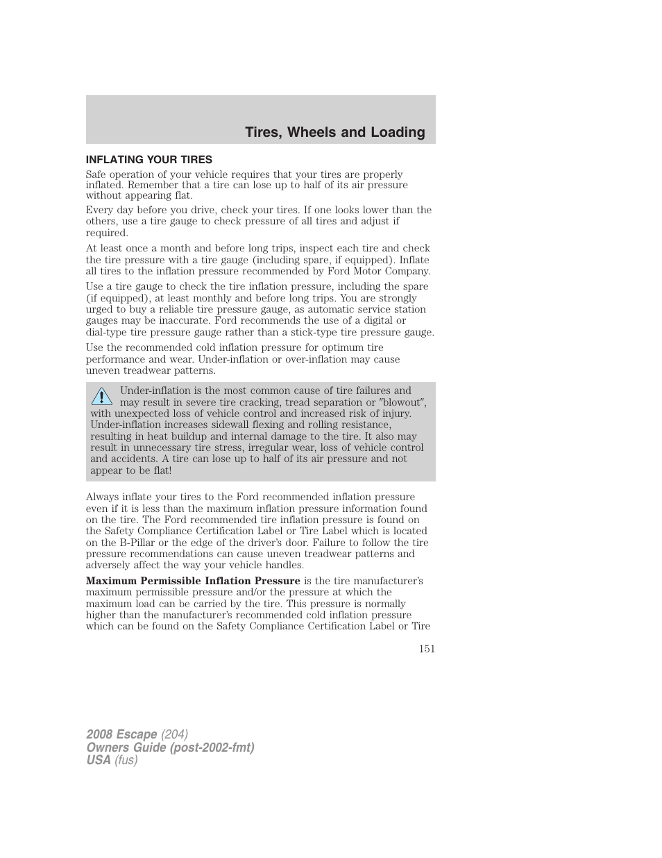Inflating your tires, Tire inflation, Tires, wheels and loading | FORD 2008 Escape v.3 User Manual | Page 151 / 304