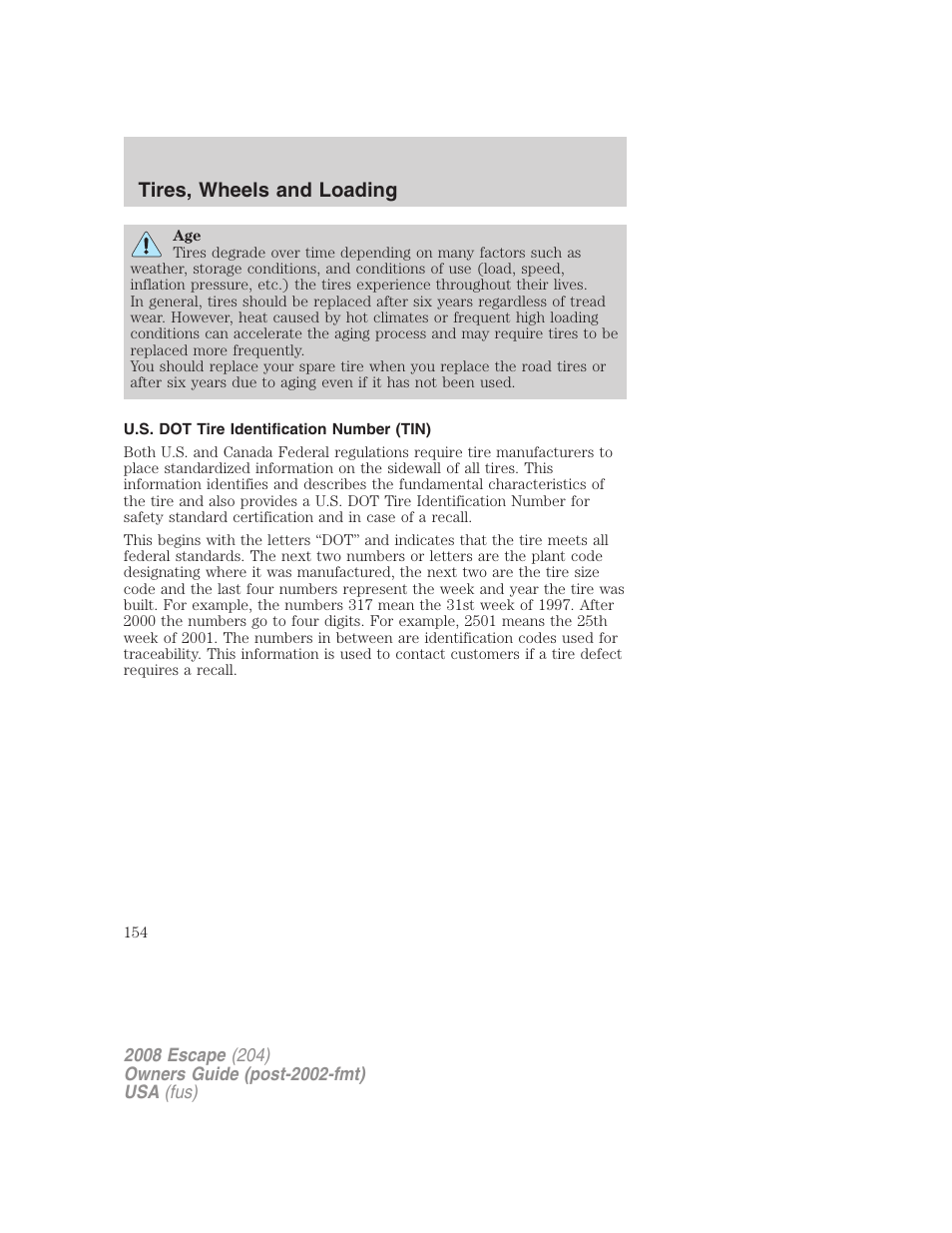 U.s. dot tire identification number (tin), Tires, wheels and loading | FORD 2008 Escape v.3 User Manual | Page 154 / 304