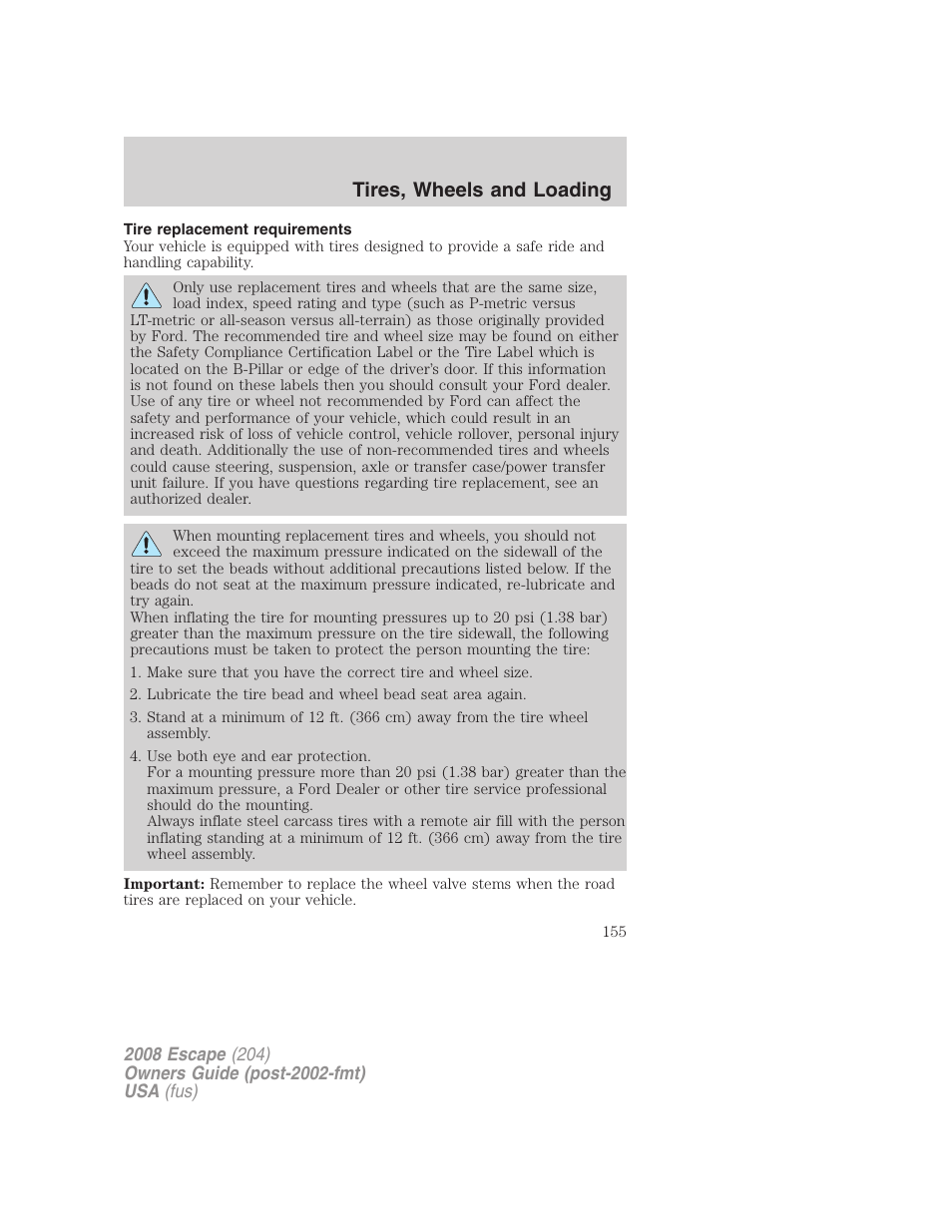 Tire replacement requirements, Tires, wheels and loading | FORD 2008 Escape v.3 User Manual | Page 155 / 304