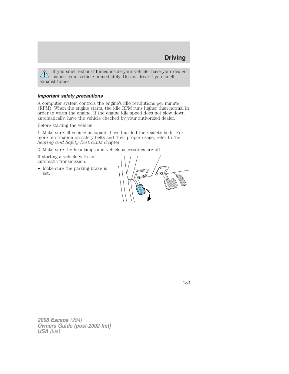 Important safety precautions, Driving | FORD 2008 Escape v.3 User Manual | Page 183 / 304