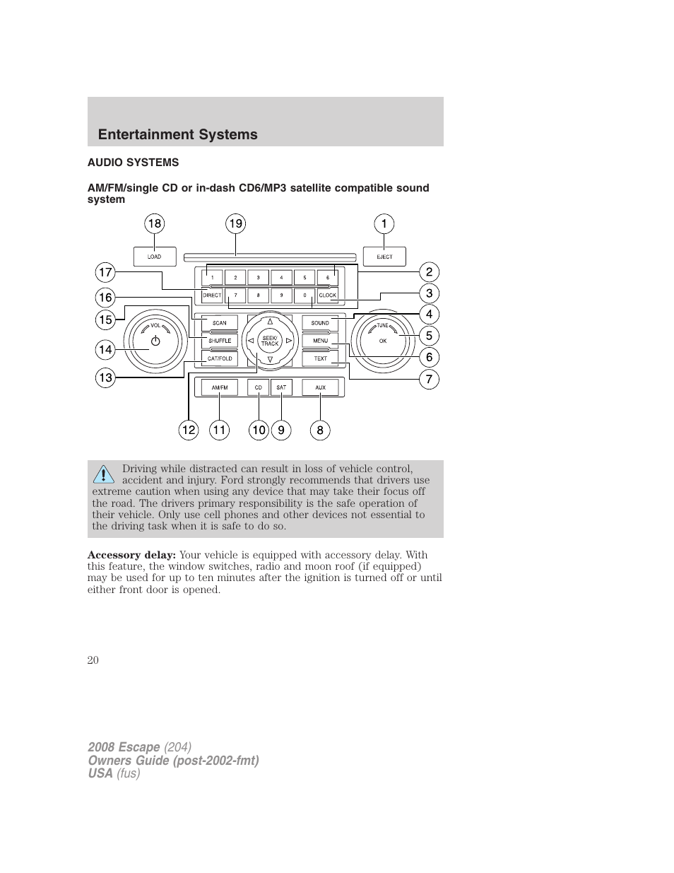 Entertainment systems, Audio systems | FORD 2008 Escape v.3 User Manual | Page 20 / 304