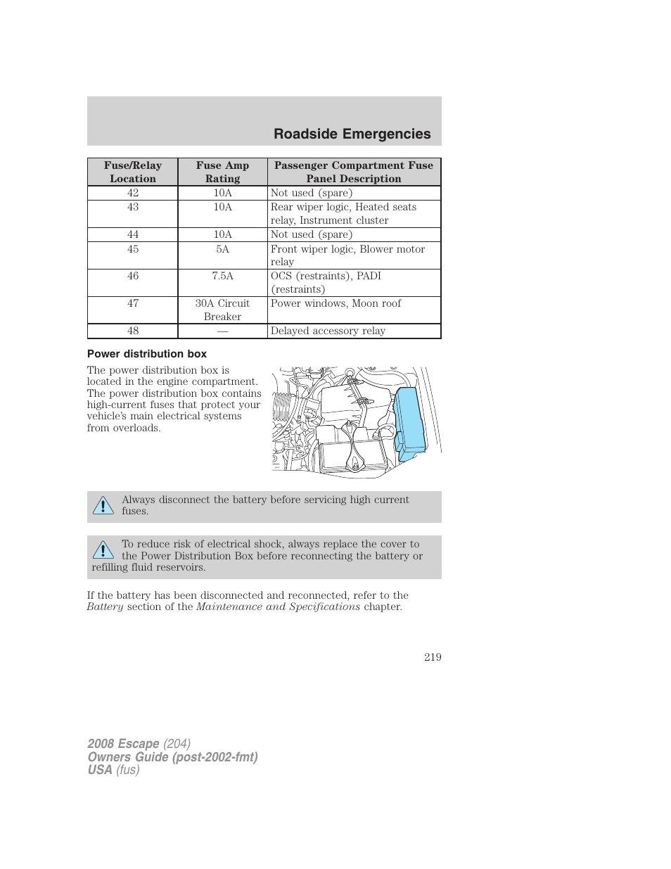 Power distribution box, Roadside emergencies | FORD 2008 Escape v.3 User Manual | Page 219 / 304