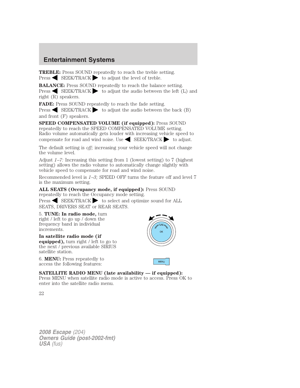 Entertainment systems | FORD 2008 Escape v.3 User Manual | Page 22 / 304