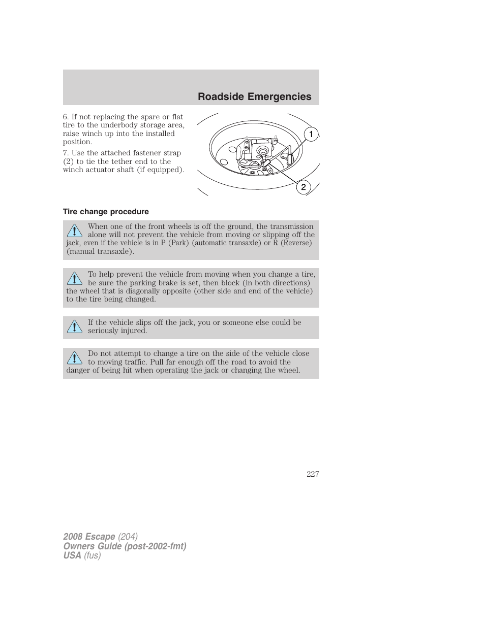 Tire change procedure, Roadside emergencies | FORD 2008 Escape v.3 User Manual | Page 227 / 304