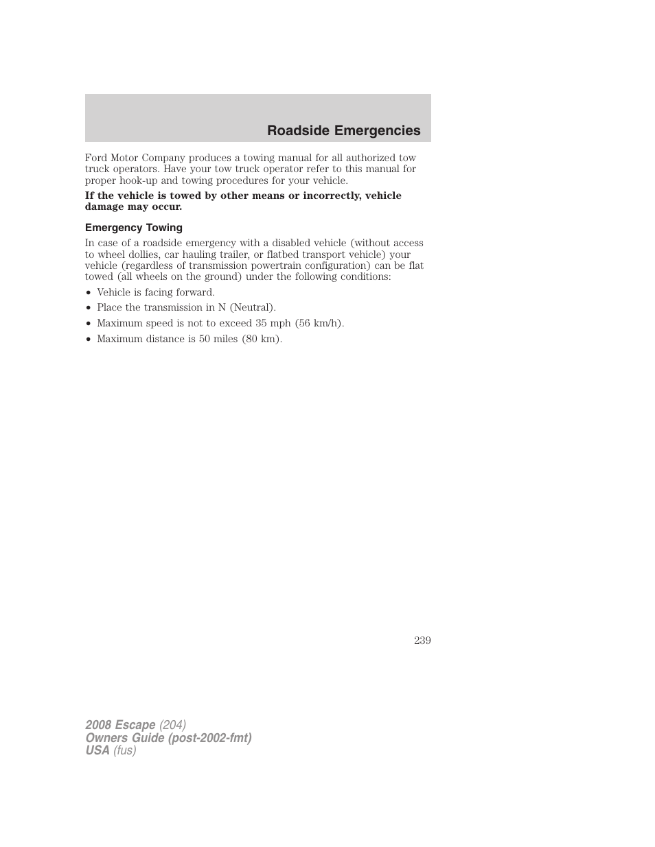Emergency towing, Roadside emergencies | FORD 2008 Escape v.3 User Manual | Page 239 / 304