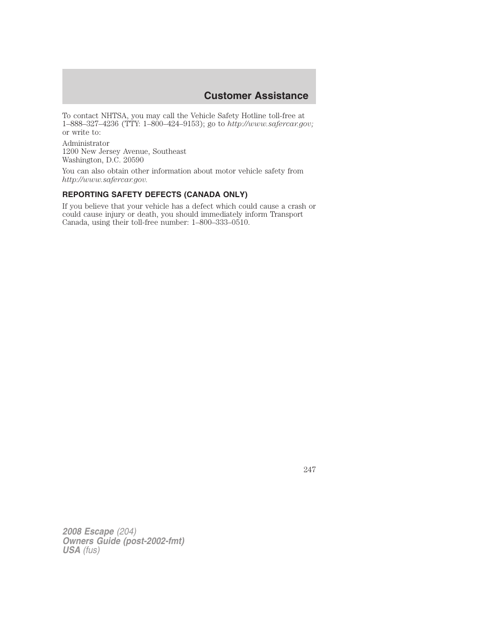 Reporting safety defects (canada only), Customer assistance | FORD 2008 Escape v.3 User Manual | Page 247 / 304
