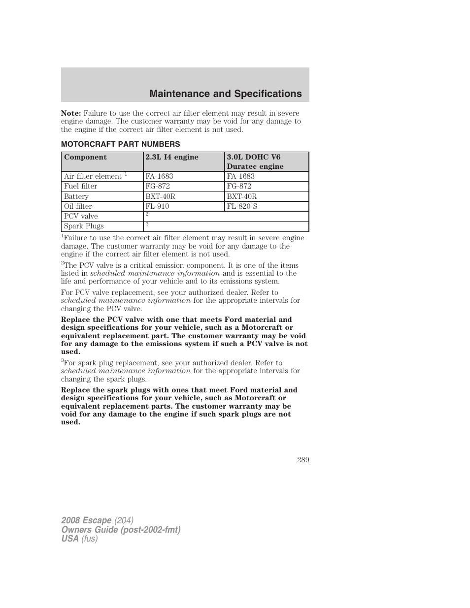 Motorcraft part numbers, Part numbers, Maintenance and specifications | FORD 2008 Escape v.3 User Manual | Page 289 / 304