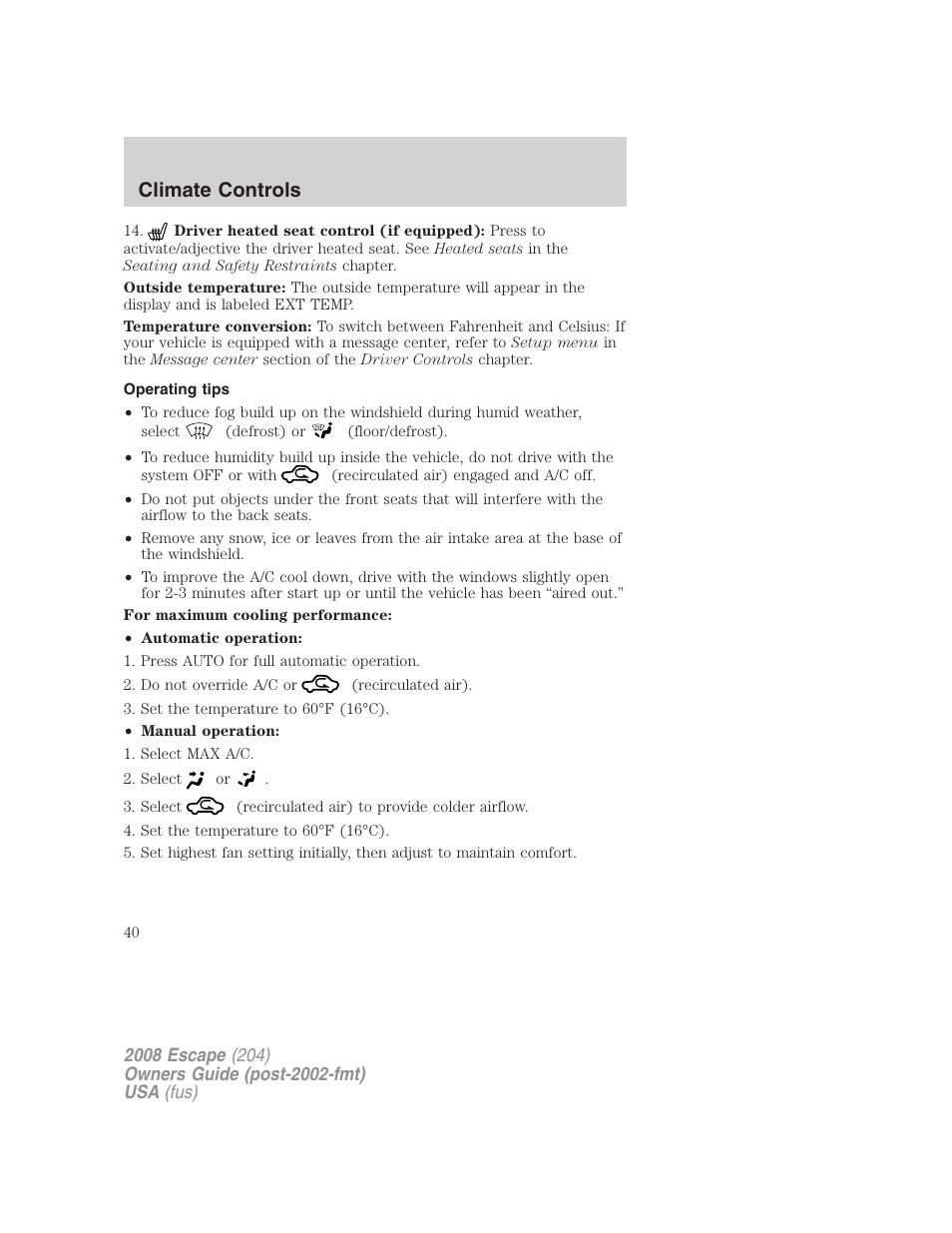Operating tips, Climate controls | FORD 2008 Escape v.3 User Manual | Page 40 / 304