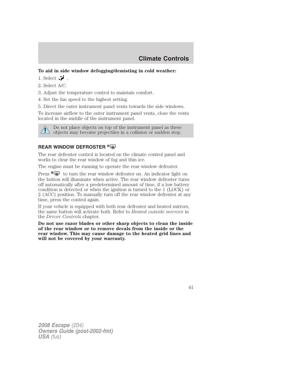 Rear window defroster, Climate controls | FORD 2008 Escape v.3 User Manual | Page 41 / 304