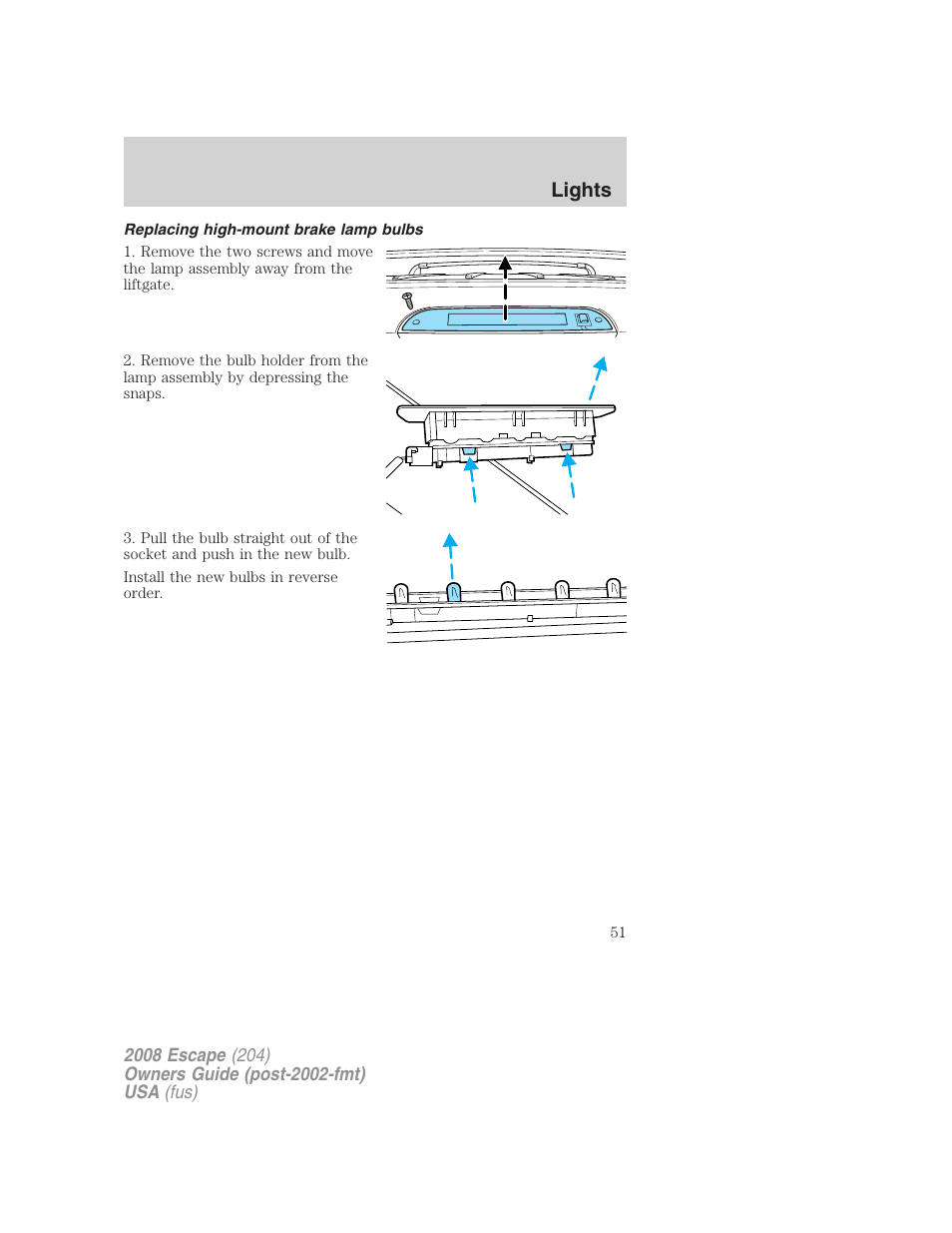 Replacing high-mount brake lamp bulbs, Lights | FORD 2008 Escape v.3 User Manual | Page 51 / 304