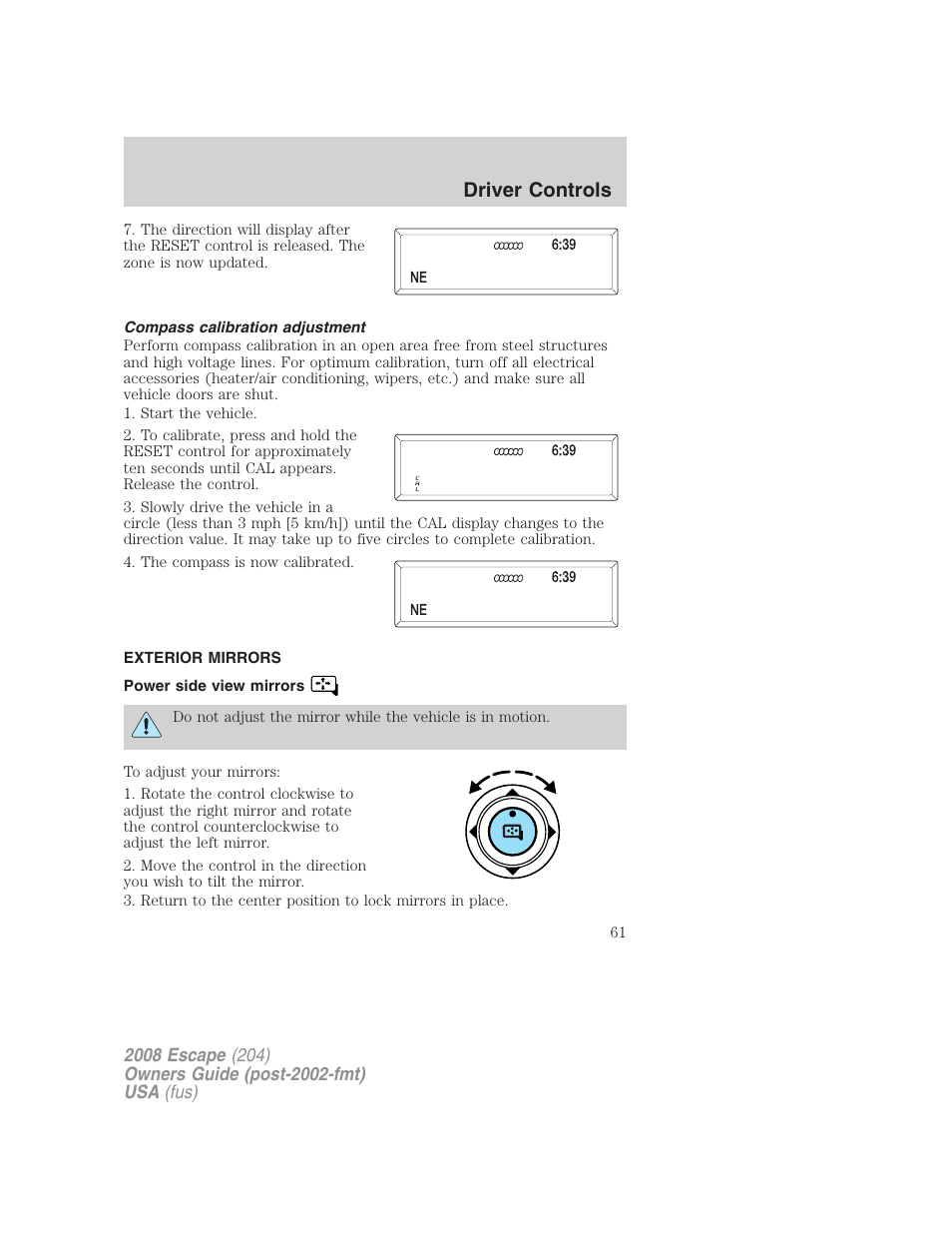 Compass calibration adjustment, Exterior mirrors, Power side view mirrors | Driver controls | FORD 2008 Escape v.3 User Manual | Page 61 / 304