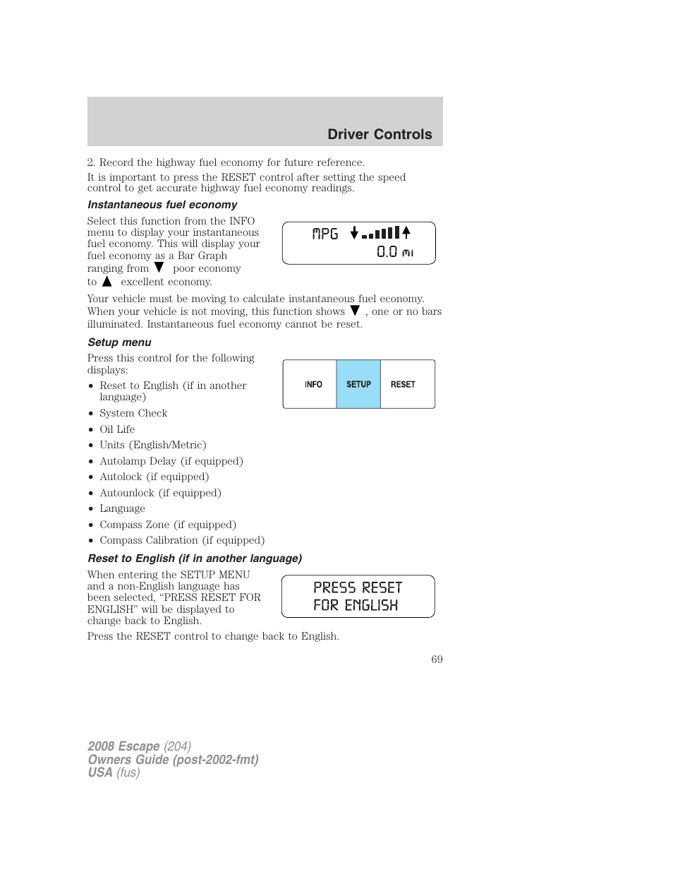 Instantaneous fuel economy, Setup menu, Reset to english (if in another language) | Driver controls | FORD 2008 Escape v.3 User Manual | Page 69 / 304