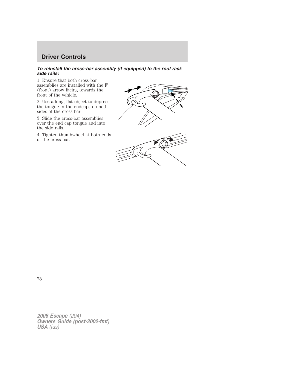 Driver controls | FORD 2008 Escape v.3 User Manual | Page 78 / 304