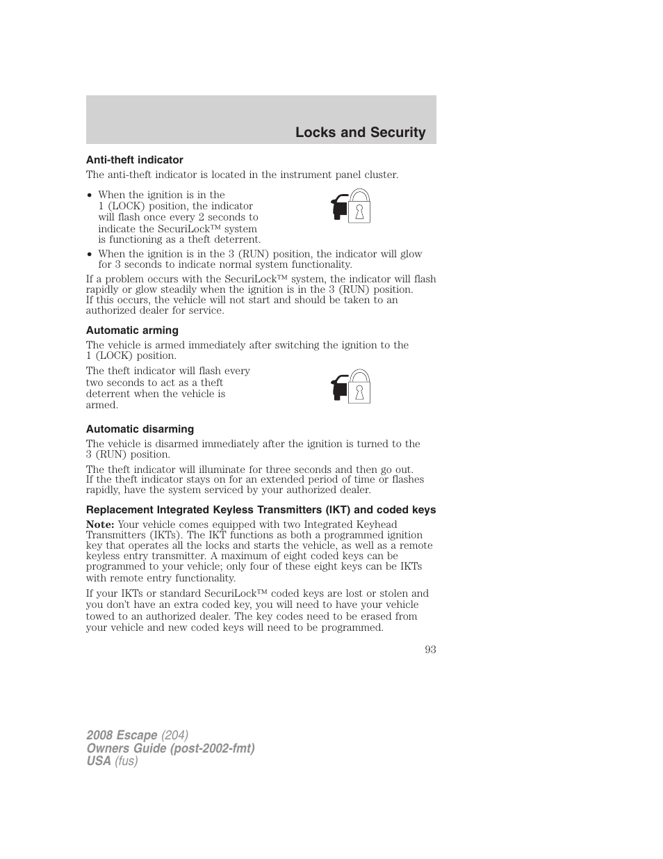 Anti-theft indicator, Automatic arming, Automatic disarming | Locks and security | FORD 2008 Escape v.3 User Manual | Page 93 / 304