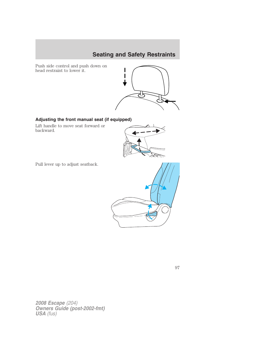 Adjusting the front manual seat (if equipped), Seating and safety restraints | FORD 2008 Escape v.3 User Manual | Page 97 / 304