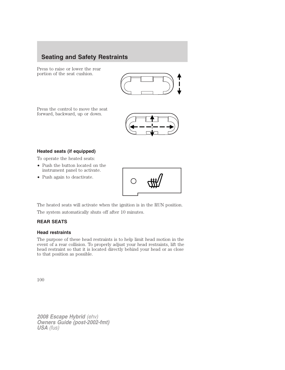 Heated seats (if equipped), Rear seats, Head restraints | Seating and safety restraints | FORD 2008 Escape Hybrid v.1 User Manual | Page 100 / 312