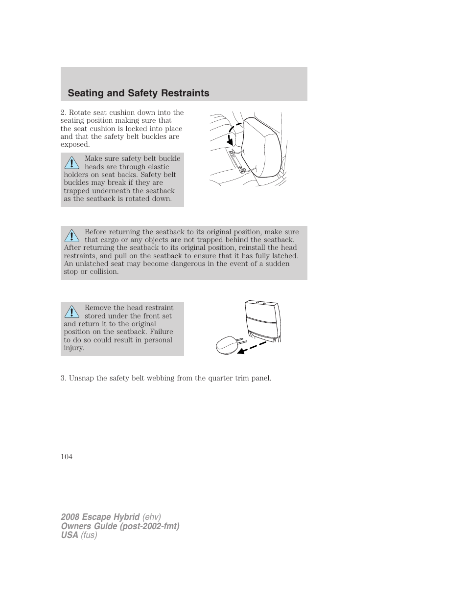 Seating and safety restraints | FORD 2008 Escape Hybrid v.1 User Manual | Page 104 / 312