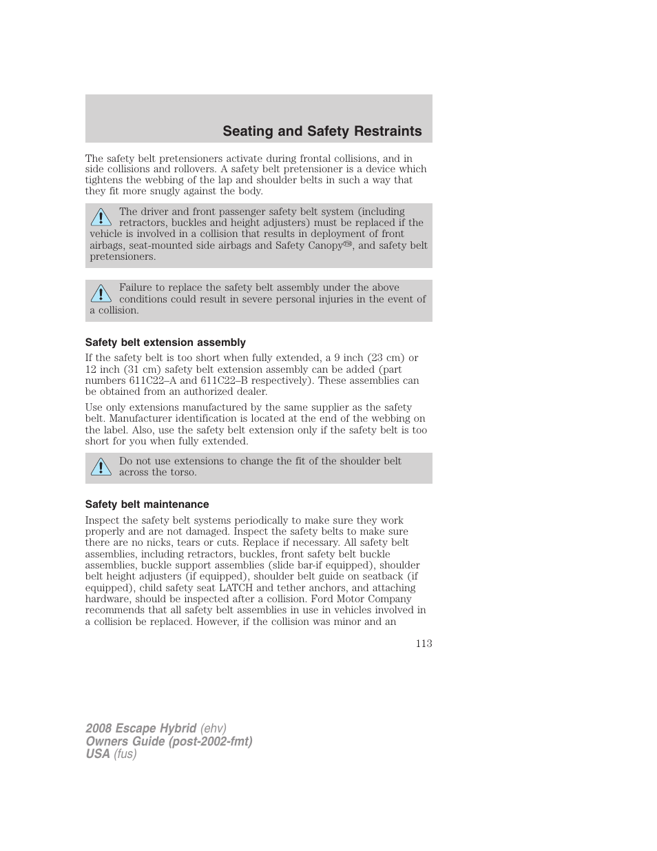 Safety belt extension assembly, Safety belt maintenance, Seating and safety restraints | FORD 2008 Escape Hybrid v.1 User Manual | Page 113 / 312