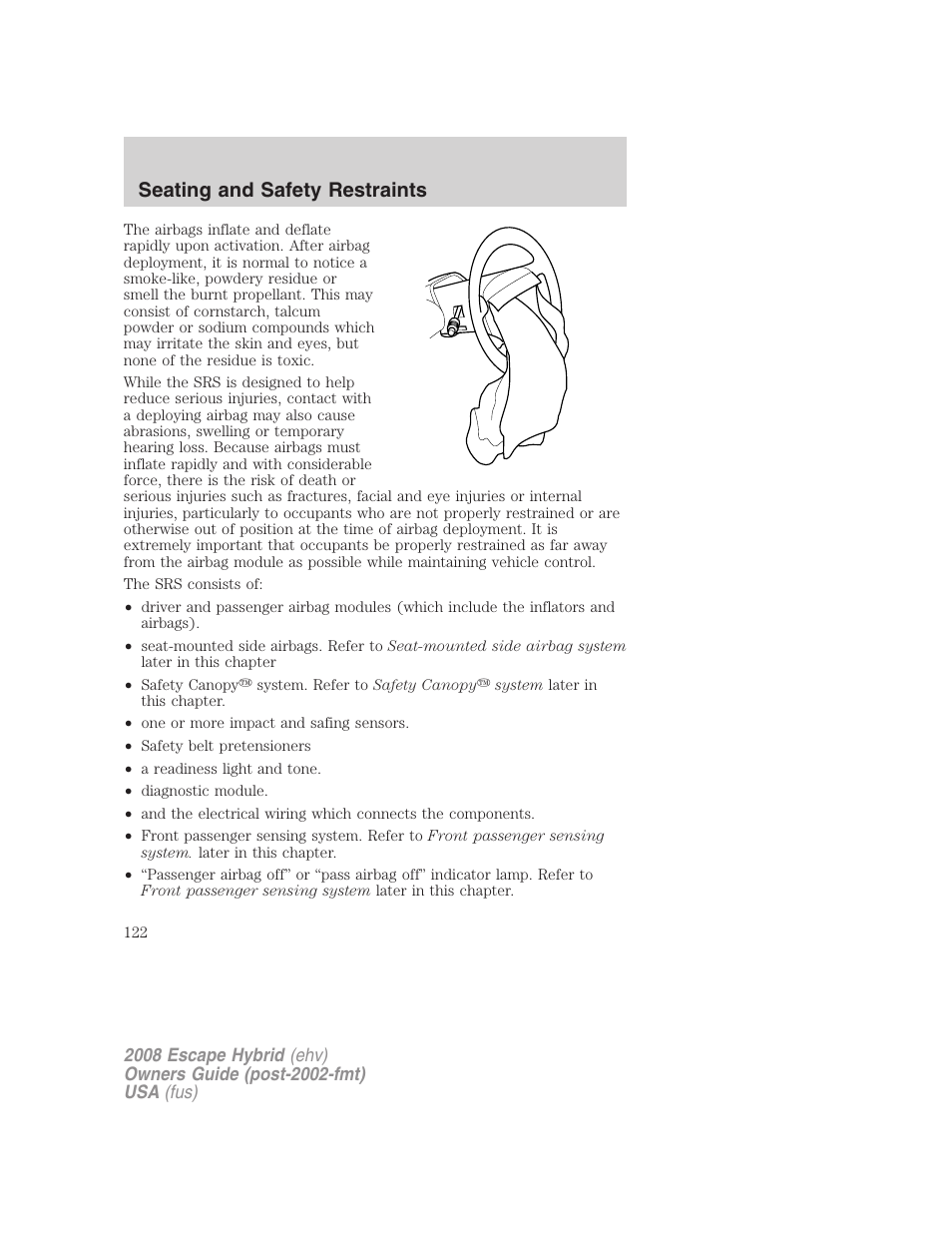 Seating and safety restraints | FORD 2008 Escape Hybrid v.1 User Manual | Page 122 / 312