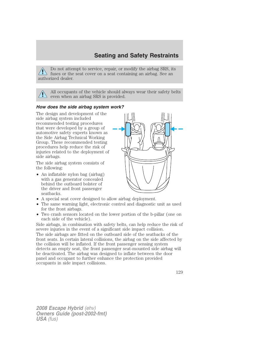 How does the side airbag system work, Seating and safety restraints | FORD 2008 Escape Hybrid v.1 User Manual | Page 129 / 312