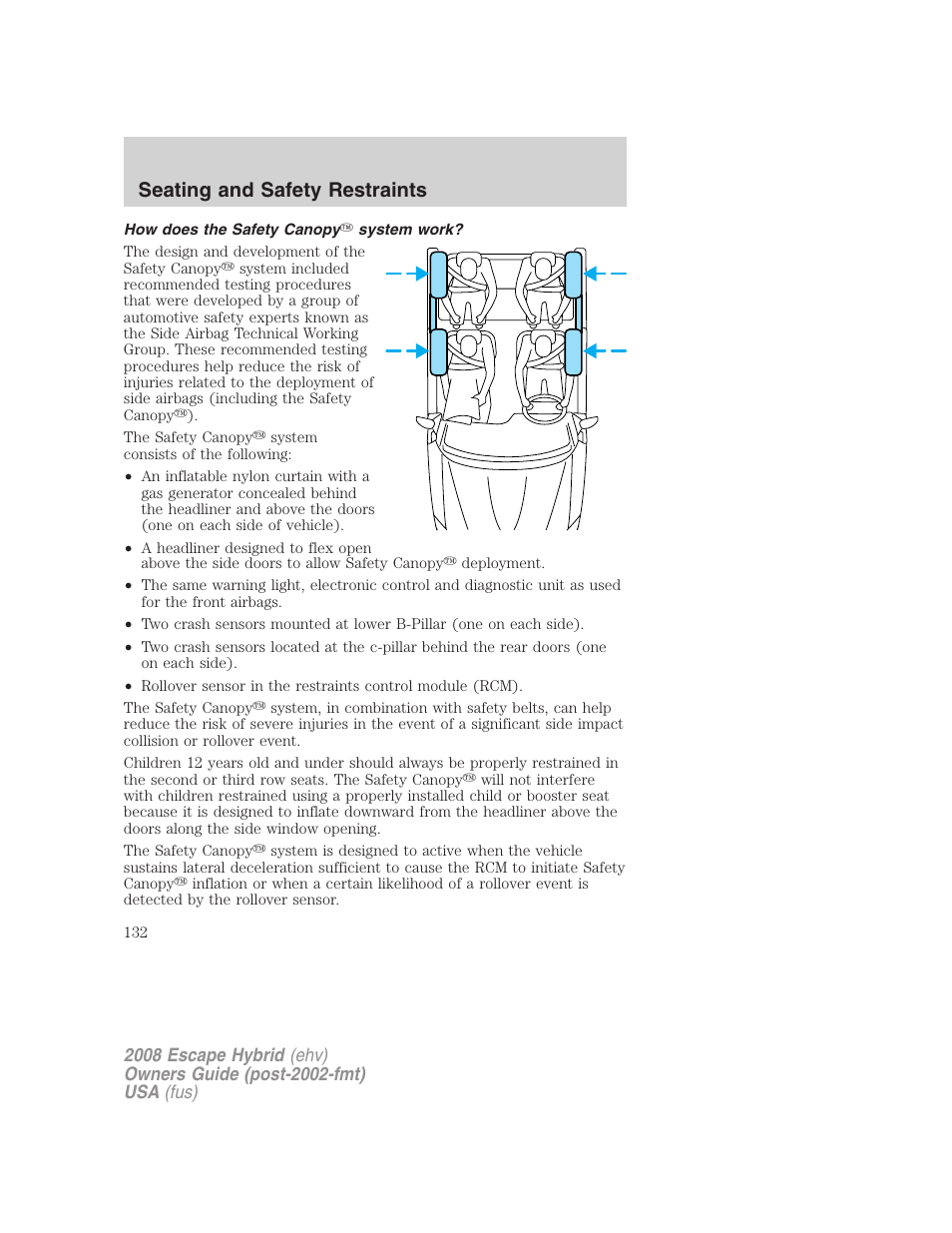 How does the safety canopy system work, Seating and safety restraints | FORD 2008 Escape Hybrid v.1 User Manual | Page 132 / 312