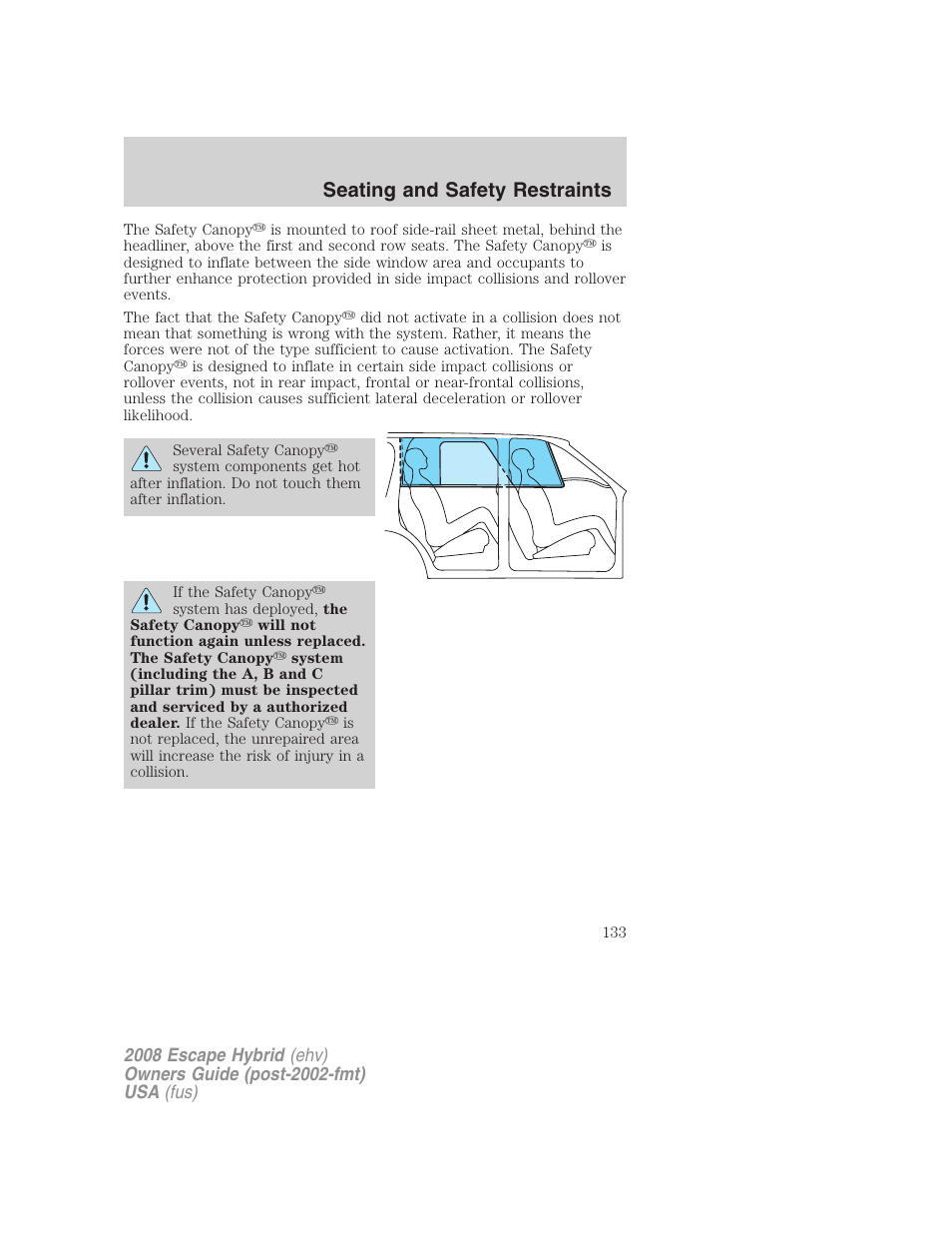 Seating and safety restraints | FORD 2008 Escape Hybrid v.1 User Manual | Page 133 / 312