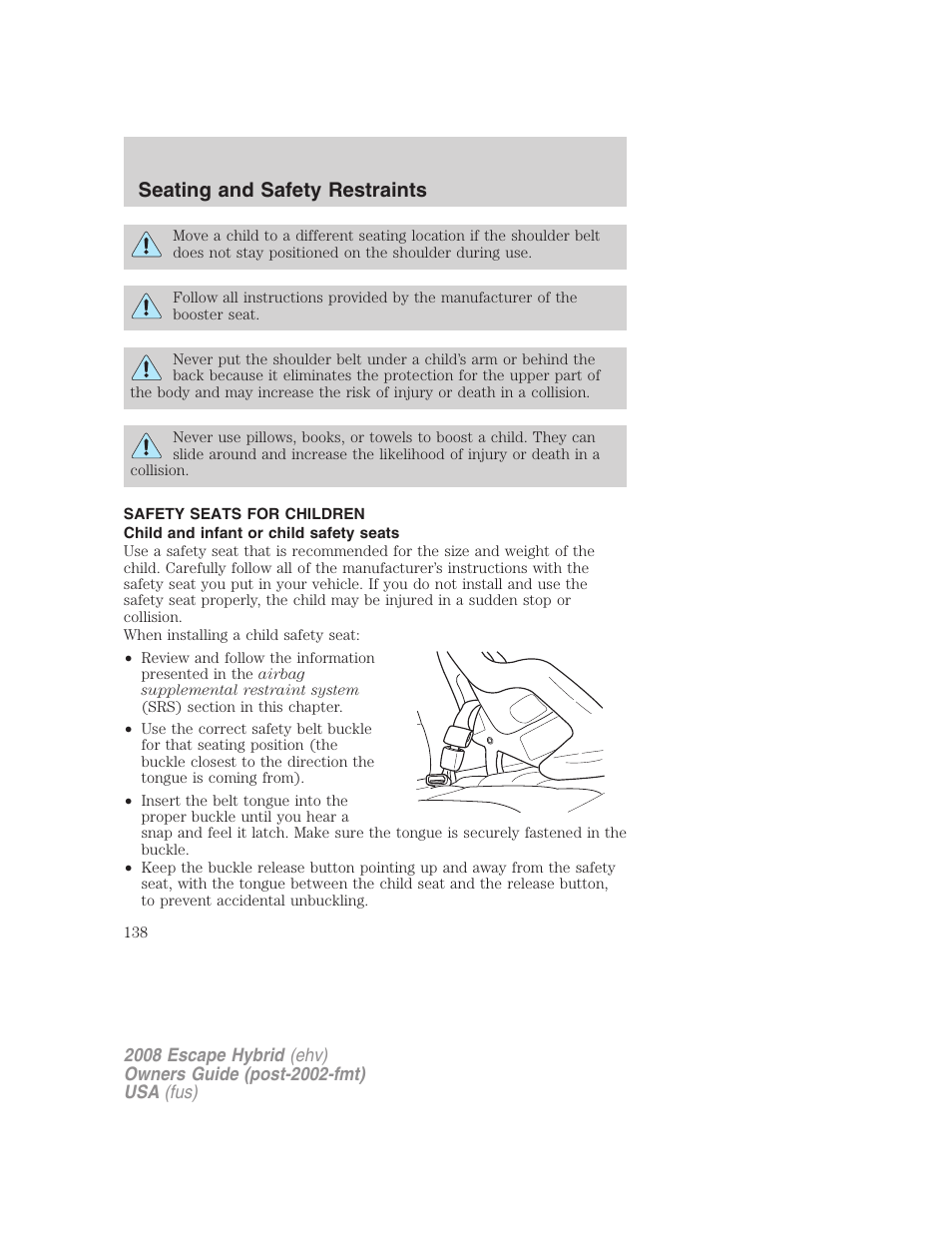 Safety seats for children, Child and infant or child safety seats, Seating and safety restraints | FORD 2008 Escape Hybrid v.1 User Manual | Page 138 / 312