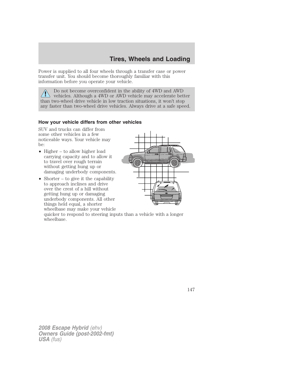 How your vehicle differs from other vehicles, Tires, wheels and loading | FORD 2008 Escape Hybrid v.1 User Manual | Page 147 / 312