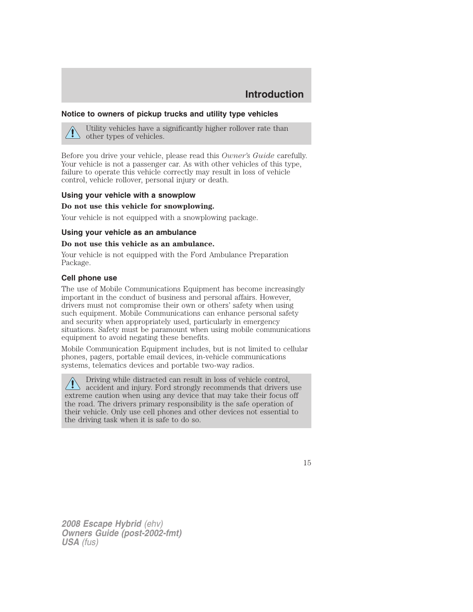 Using your vehicle with a snowplow, Using your vehicle as an ambulance, Cell phone use | Introduction | FORD 2008 Escape Hybrid v.1 User Manual | Page 15 / 312