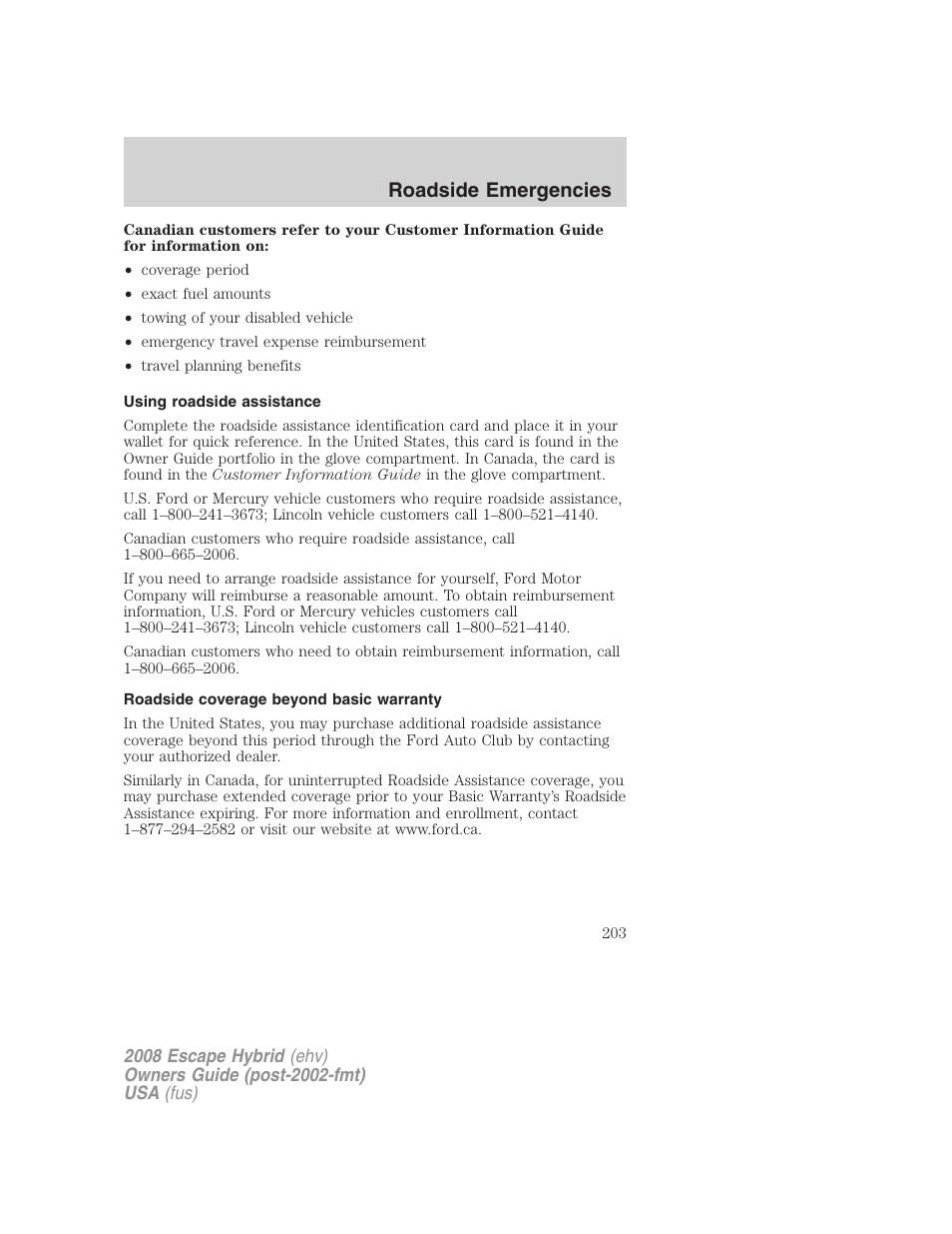 Using roadside assistance, Roadside coverage beyond basic warranty, Roadside emergencies | FORD 2008 Escape Hybrid v.1 User Manual | Page 203 / 312