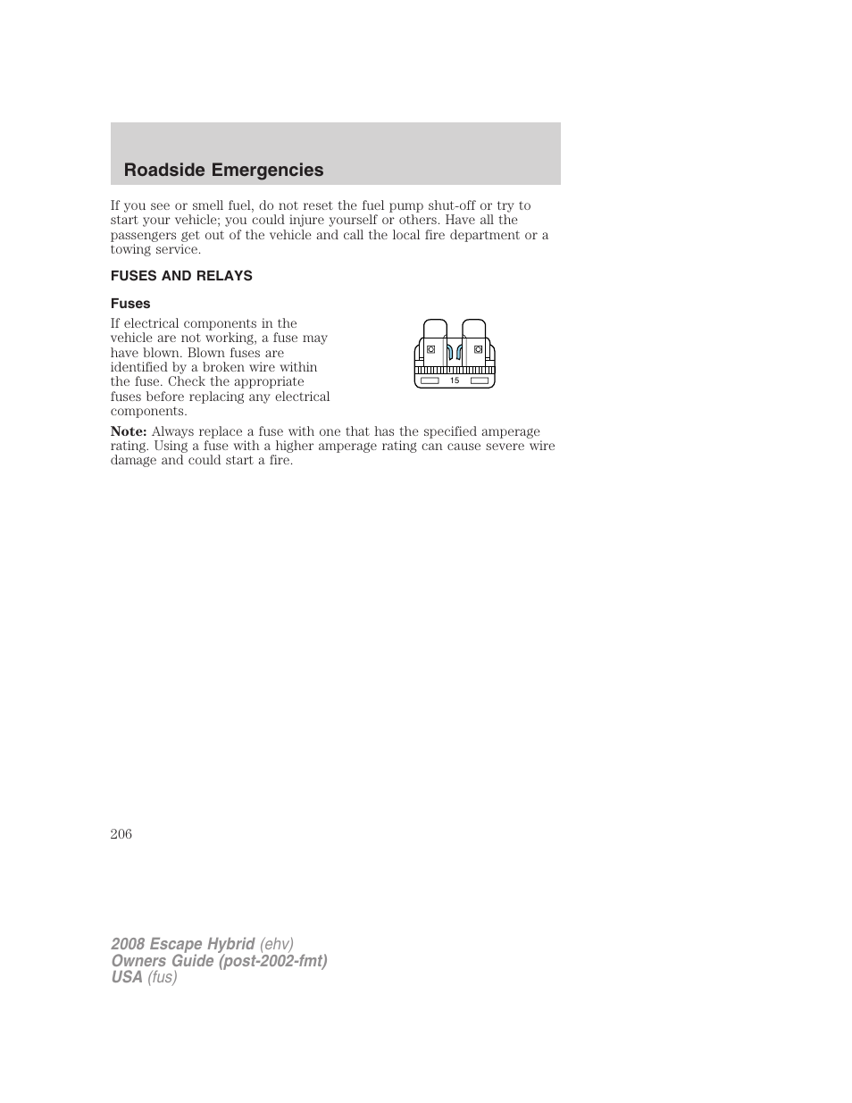 Fuses and relays, Fuses, Roadside emergencies | FORD 2008 Escape Hybrid v.1 User Manual | Page 206 / 312