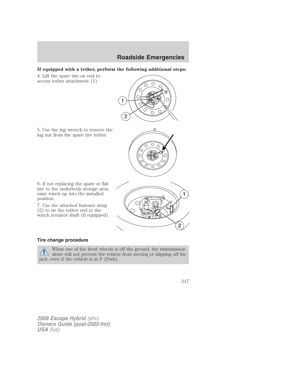 Tire change procedure, Roadside emergencies | FORD 2008 Escape Hybrid v.1 User Manual | Page 217 / 312