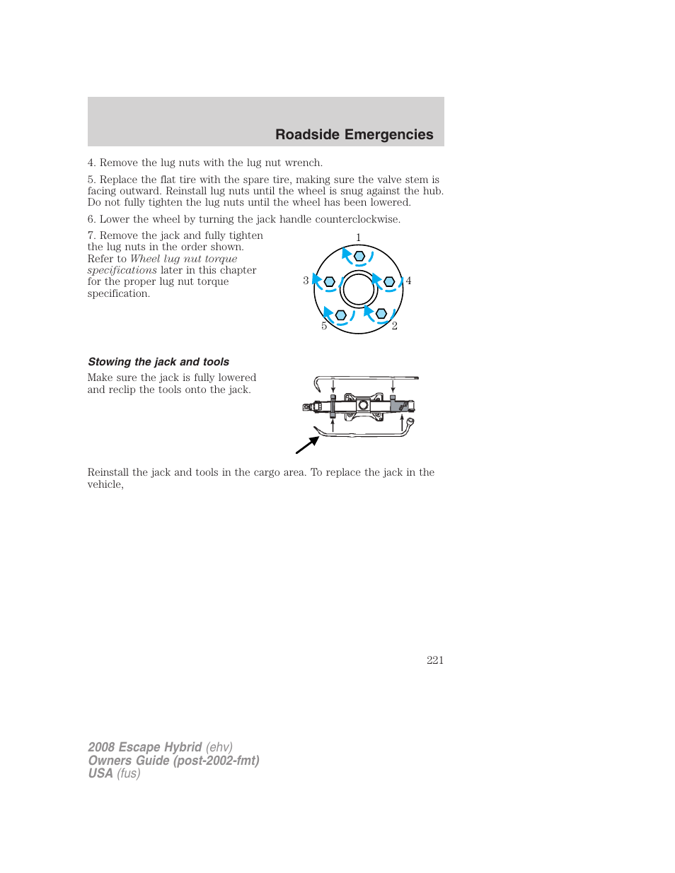Stowing the jack and tools, Roadside emergencies | FORD 2008 Escape Hybrid v.1 User Manual | Page 221 / 312