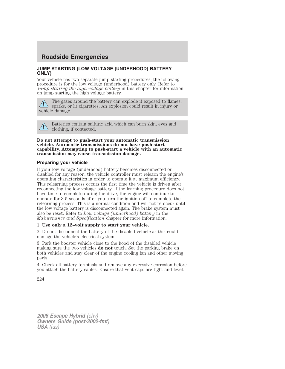 Preparing your vehicle, Jump starting, Roadside emergencies | FORD 2008 Escape Hybrid v.1 User Manual | Page 224 / 312