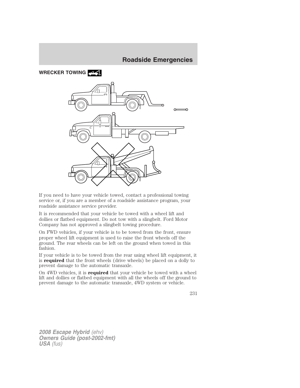 Wrecker towing, Roadside emergencies | FORD 2008 Escape Hybrid v.1 User Manual | Page 231 / 312