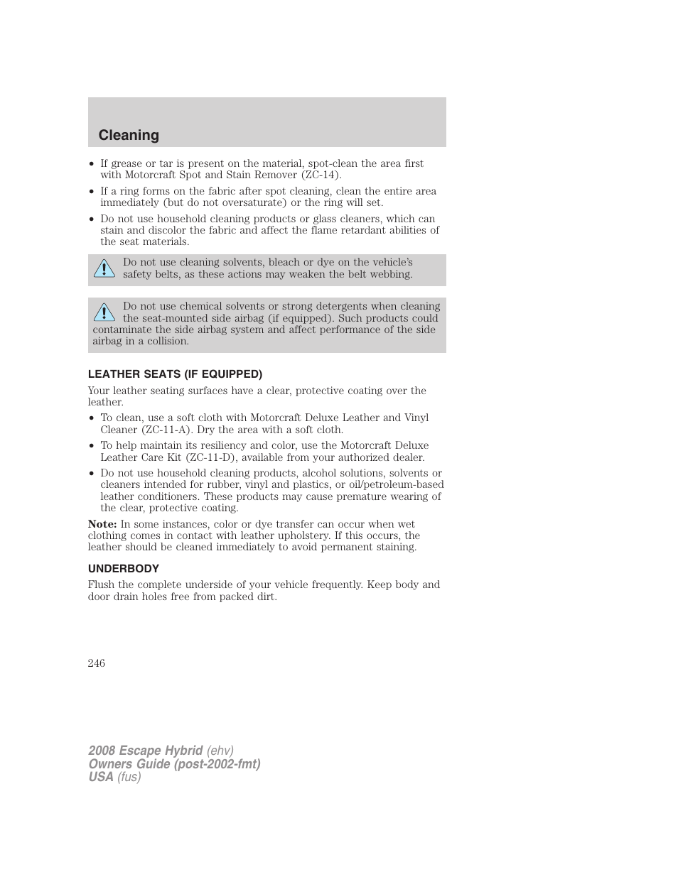 Leather seats (if equipped), Underbody, Cleaning | FORD 2008 Escape Hybrid v.1 User Manual | Page 246 / 312