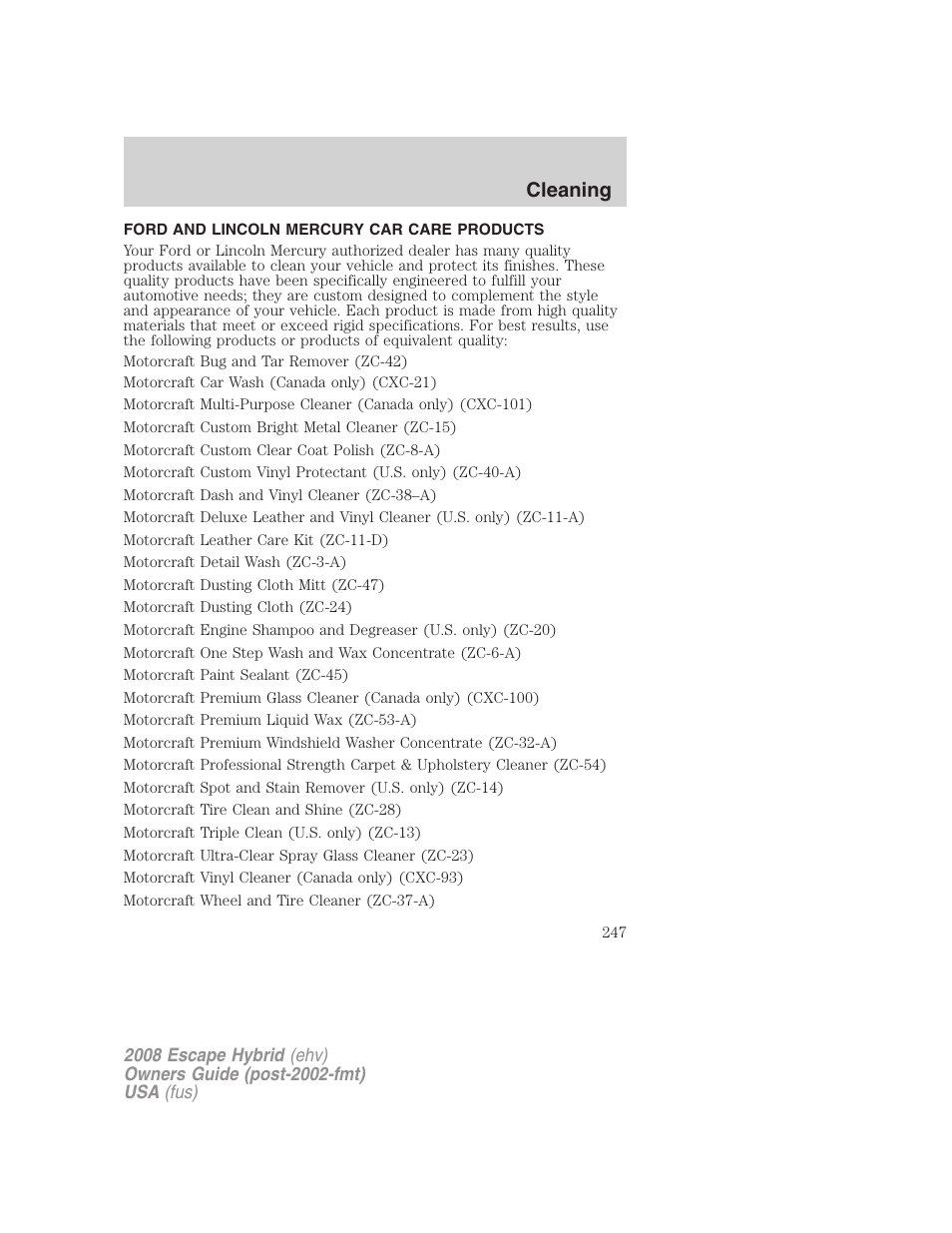Ford and lincoln mercury car care products, Cleaning | FORD 2008 Escape Hybrid v.1 User Manual | Page 247 / 312