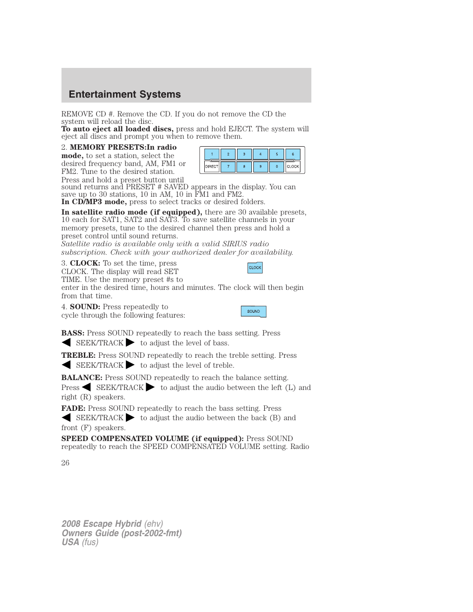Entertainment systems | FORD 2008 Escape Hybrid v.1 User Manual | Page 26 / 312