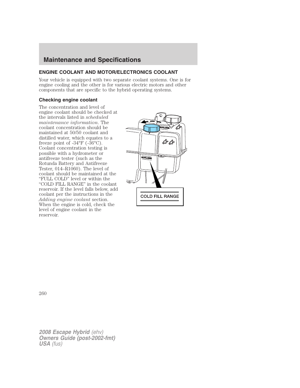 Engine coolant and motor/electronics coolant, Checking engine coolant, Maintenance and specifications | FORD 2008 Escape Hybrid v.1 User Manual | Page 260 / 312