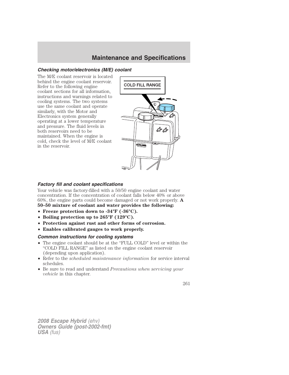 Checking motor/electronics (m/e) coolant, Factory fill and coolant specifications, Common instructions for cooling systems | Maintenance and specifications | FORD 2008 Escape Hybrid v.1 User Manual | Page 261 / 312