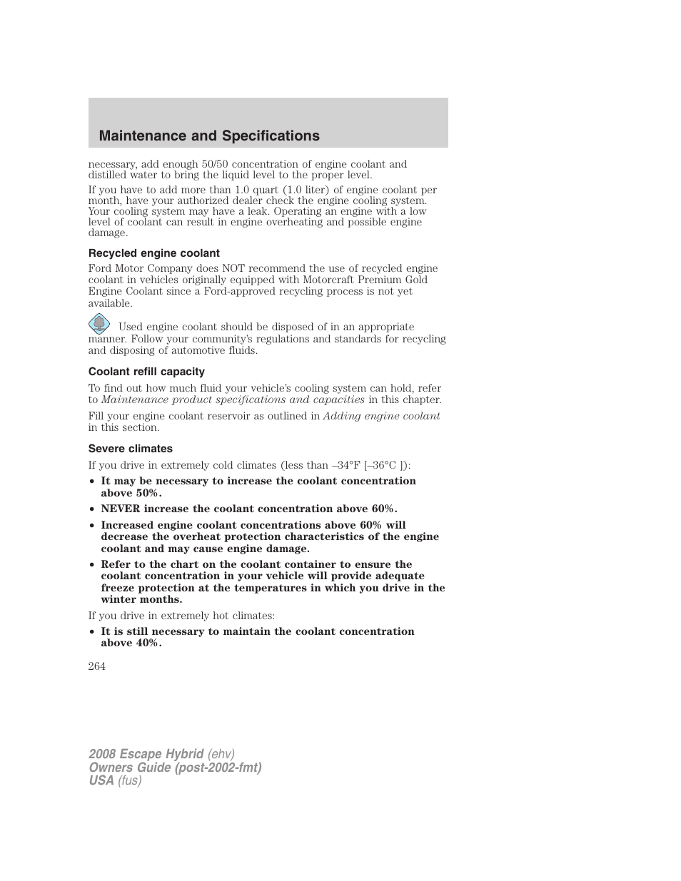 Recycled engine coolant, Coolant refill capacity, Severe climates | Maintenance and specifications | FORD 2008 Escape Hybrid v.1 User Manual | Page 264 / 312