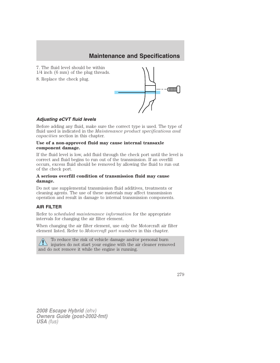 Adjusting ecvt fluid levels, Air filter, Air filter(s) | Maintenance and specifications | FORD 2008 Escape Hybrid v.1 User Manual | Page 279 / 312