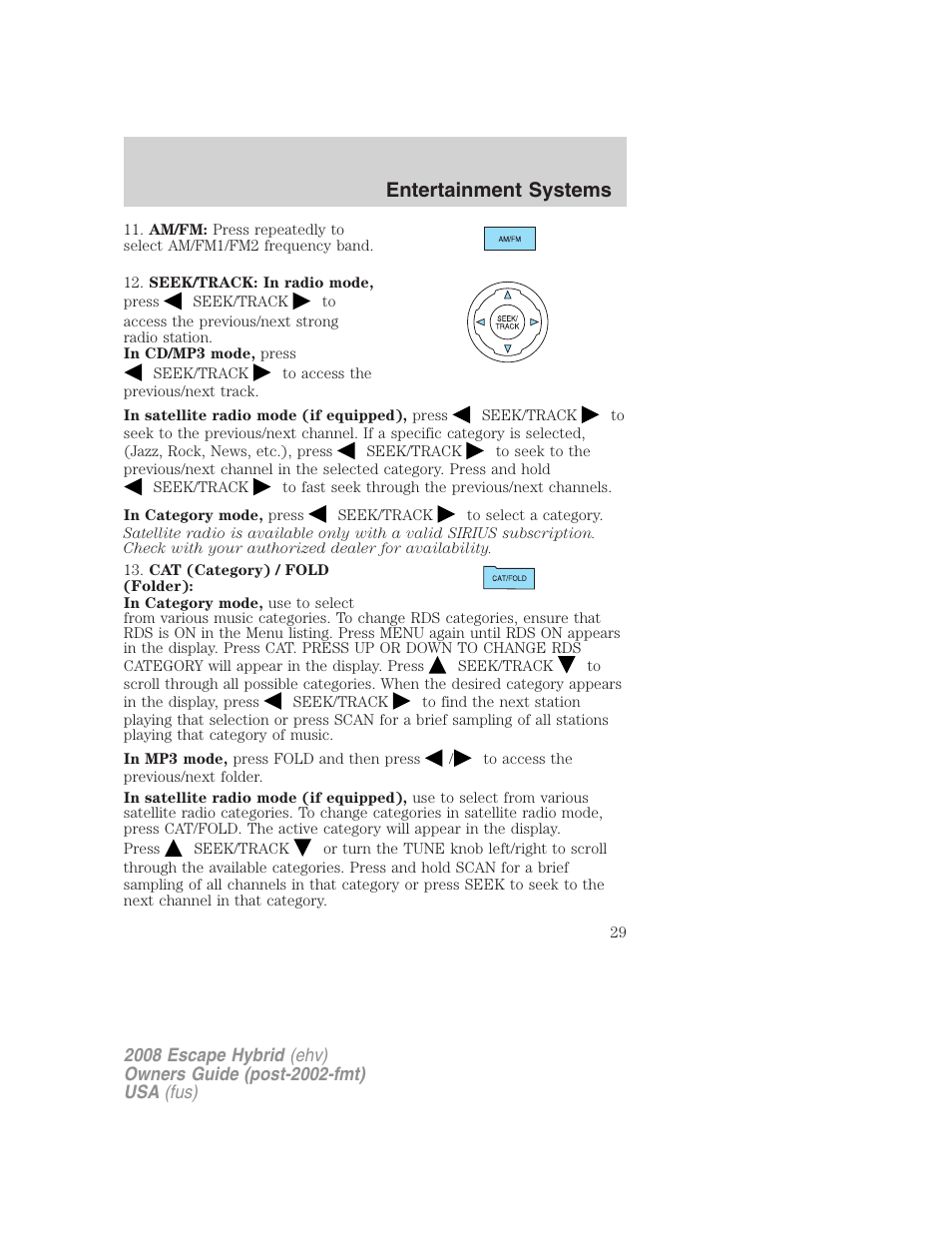 Entertainment systems | FORD 2008 Escape Hybrid v.1 User Manual | Page 29 / 312