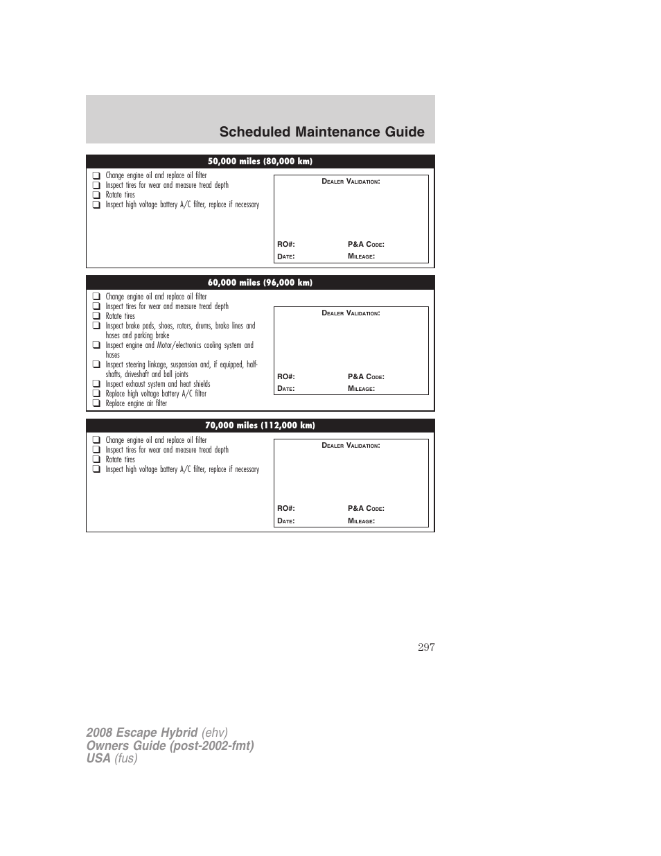 Scheduled maintenance guide | FORD 2008 Escape Hybrid v.1 User Manual | Page 297 / 312