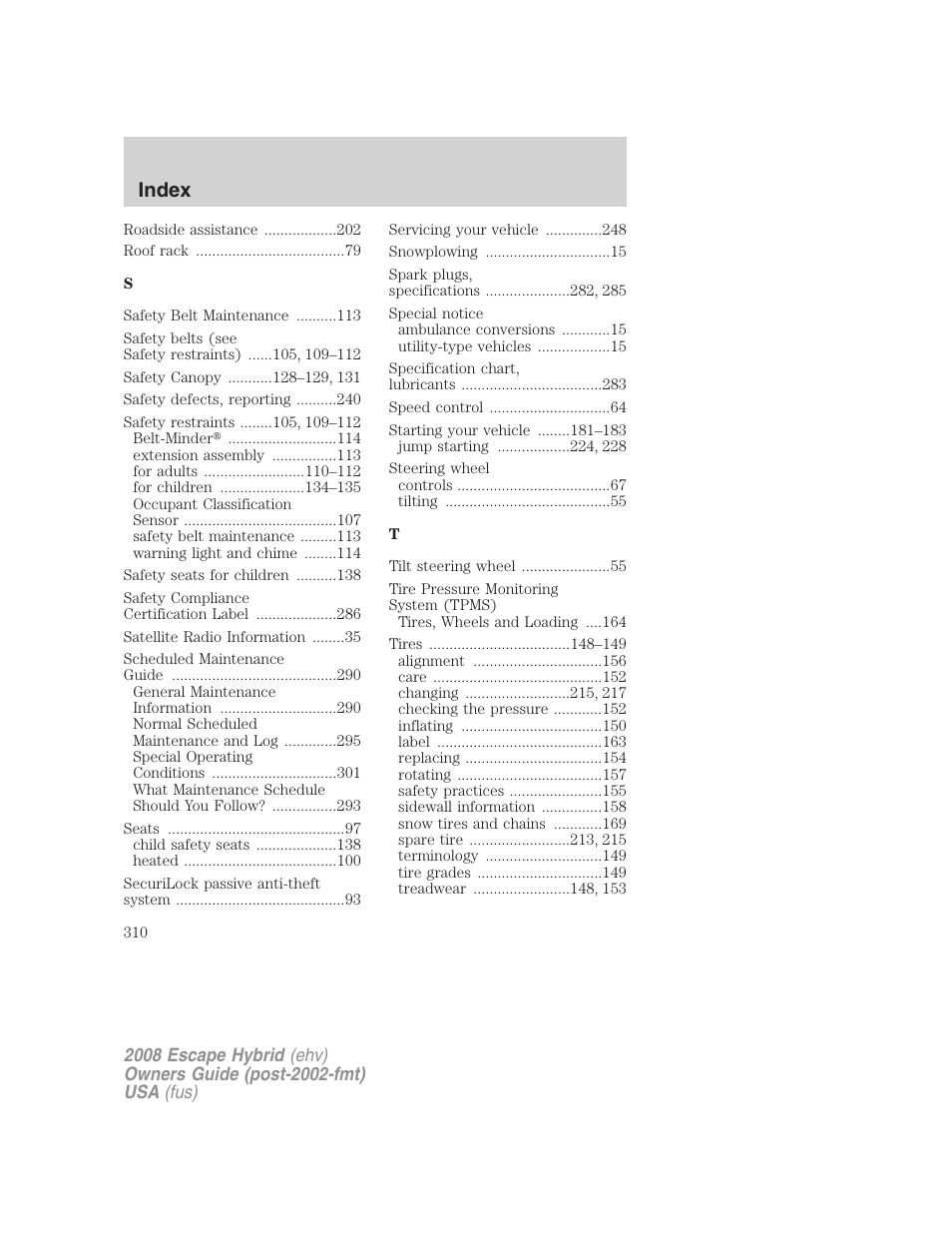 Index | FORD 2008 Escape Hybrid v.1 User Manual | Page 310 / 312