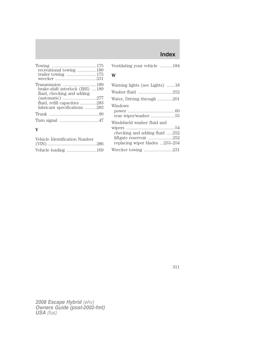 Index | FORD 2008 Escape Hybrid v.1 User Manual | Page 311 / 312