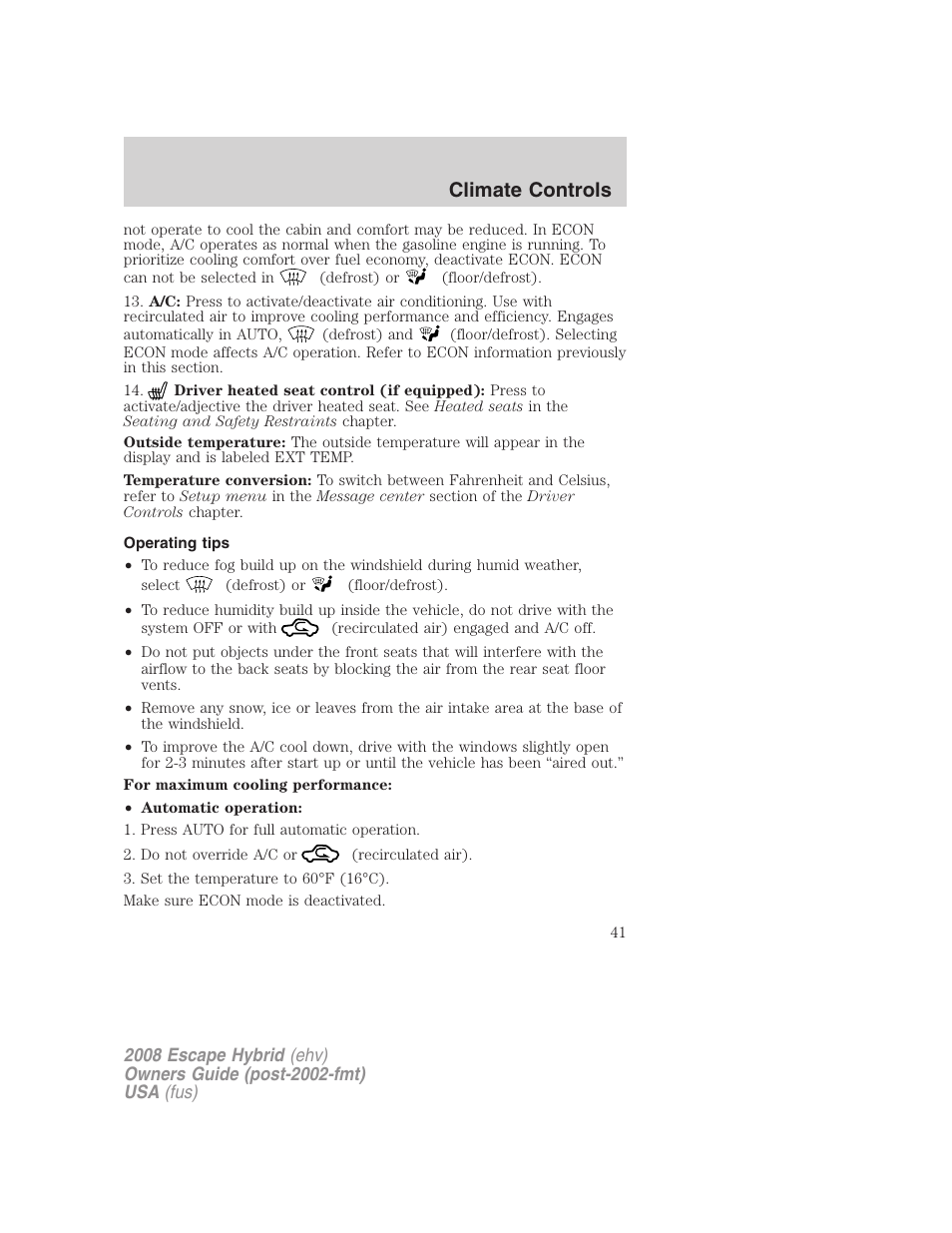 Operating tips, Climate controls | FORD 2008 Escape Hybrid v.1 User Manual | Page 41 / 312