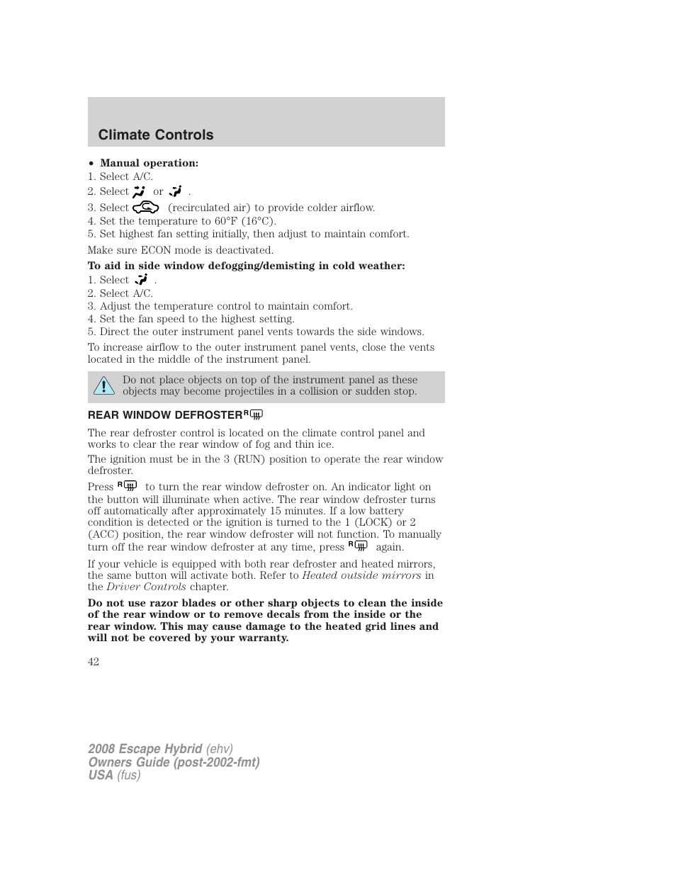 Rear window defroster, Climate controls | FORD 2008 Escape Hybrid v.1 User Manual | Page 42 / 312