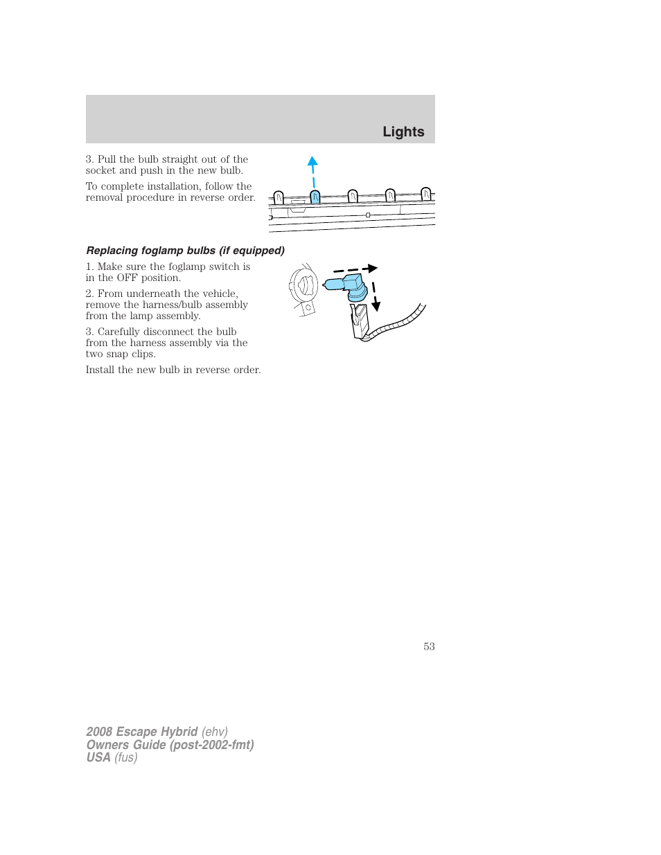 Replacing foglamp bulbs (if equipped), Lights | FORD 2008 Escape Hybrid v.1 User Manual | Page 53 / 312