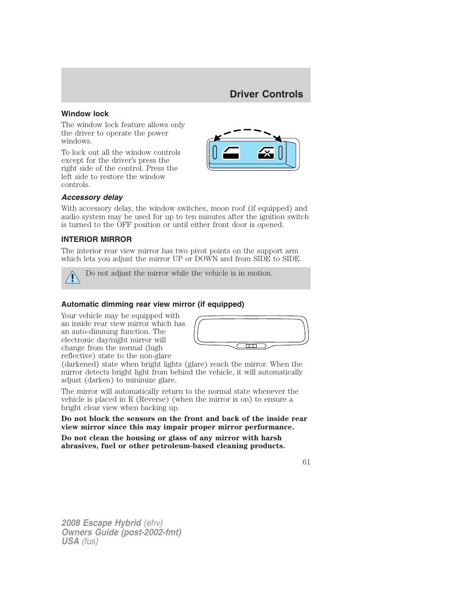 Window lock, Accessory delay, Interior mirror | Automatic dimming rear view mirror (if equipped), Mirrors, Driver controls | FORD 2008 Escape Hybrid v.1 User Manual | Page 61 / 312
